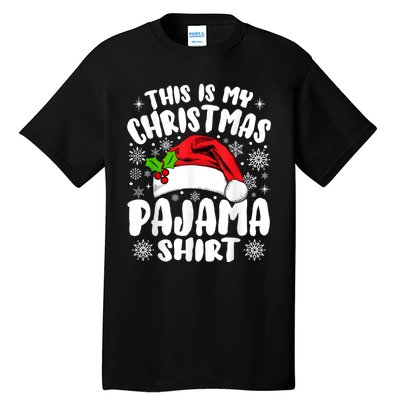 This Is My Christmas Pajama Funny Christmas Outfits Tall T-Shirt