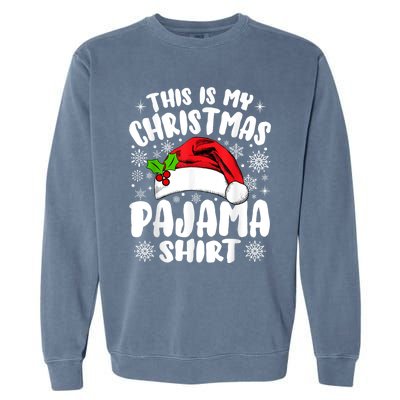 This Is My Christmas Pajama Funny Christmas Outfits Garment-Dyed Sweatshirt