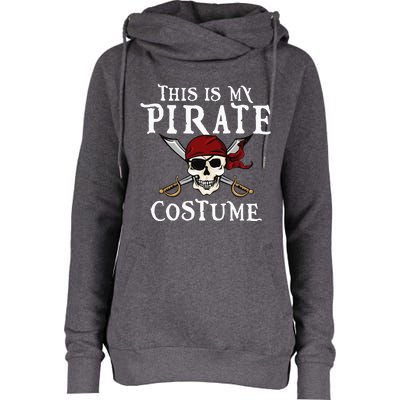 This Is My Pirate Costume Halloween Party Family Matching Womens Funnel Neck Pullover Hood