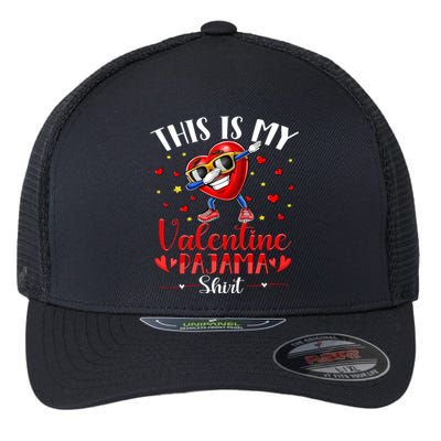 This Is My Valentine Pajama Cute Gift Cute Valentine's Day Gift Flexfit Unipanel Trucker Cap