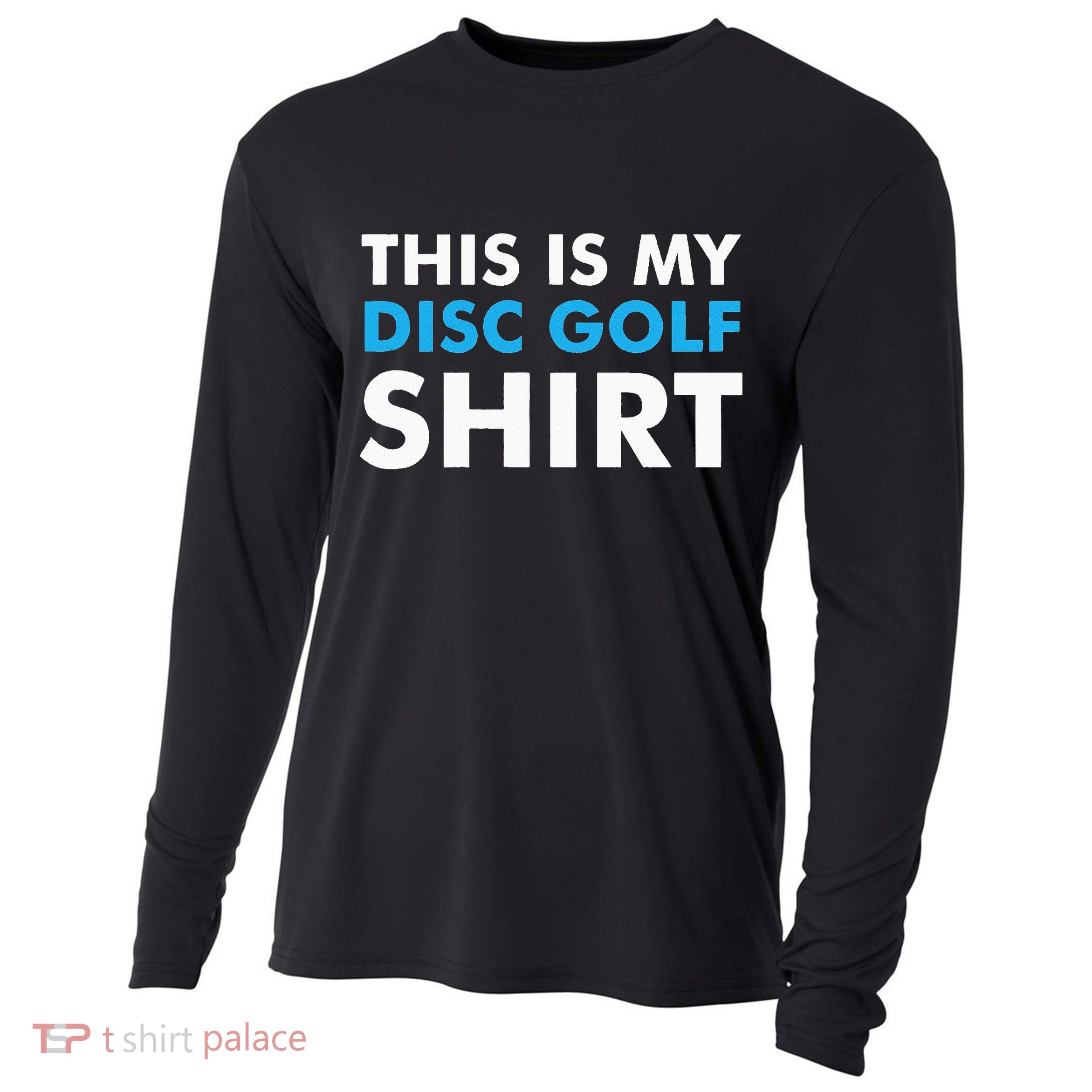 This is my Disc Golf for Disc Golf Course Cooling Performance Long Sleeve Crew