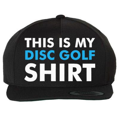 This is my Disc Golf for Disc Golf Course Wool Snapback Cap