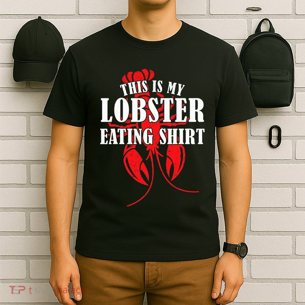 This is My Lobster Eating Lobster  T-Shirt