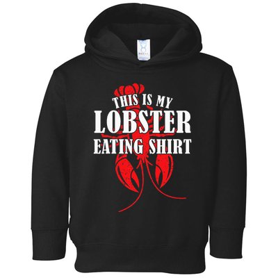 This is My Lobster Eating Lobster  Toddler Hoodie