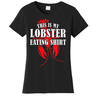 This is My Lobster Eating Lobster  Women's T-Shirt