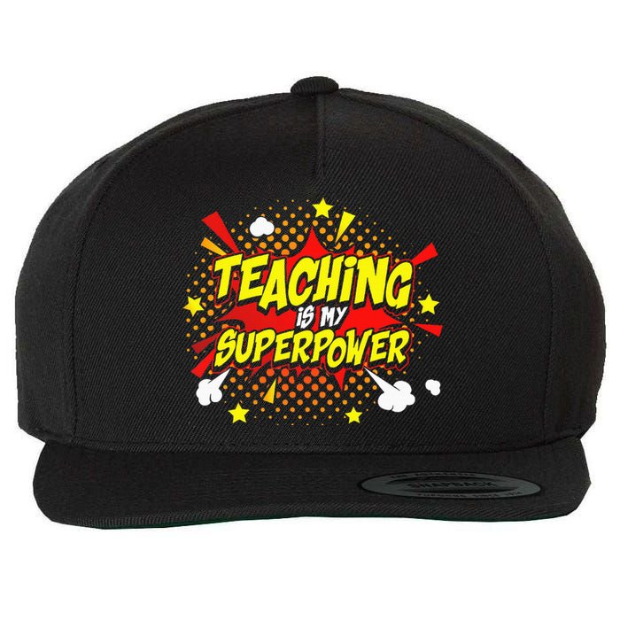 Teaching Is My Superpower Retro Comic Teacher Wool Snapback Cap