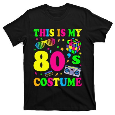 This Is My 80s Costume Fancy Dress Party Idea Halloween T-Shirt