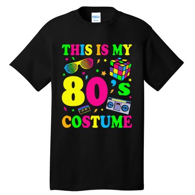 This Is My 80s Costume Fancy Dress Party Idea Halloween Tall T-Shirt