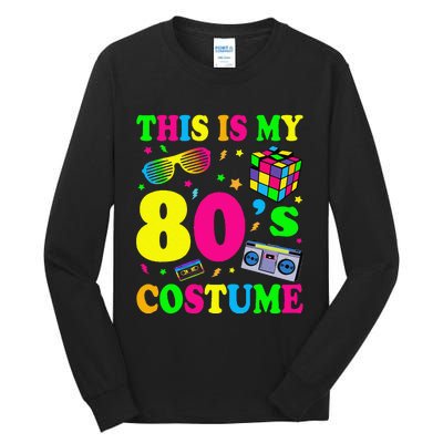 This Is My 80s Costume Fancy Dress Party Idea Halloween Tall Long Sleeve T-Shirt