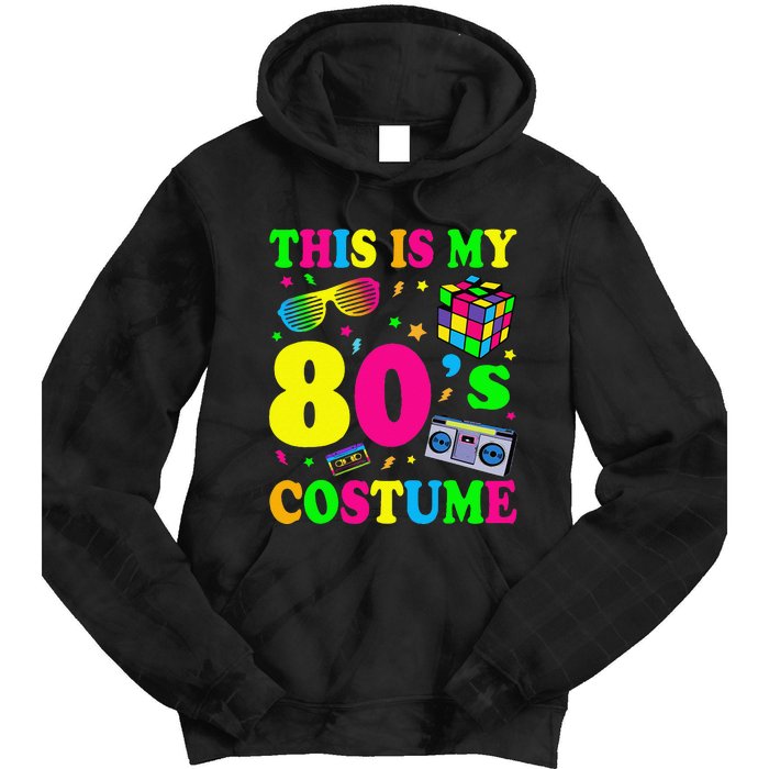 This Is My 80s Costume Fancy Dress Party Idea Halloween Tie Dye Hoodie