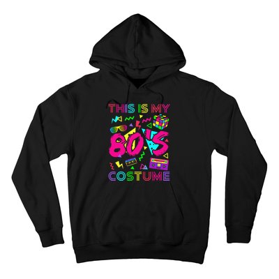 This Is My 80s Costume 1980s Party 80S Hoodie