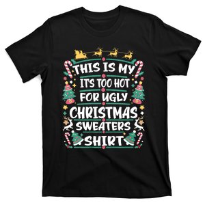 This Is My ItS Too Hot For Ugly Christmas T-Shirt