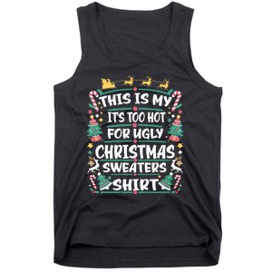 This Is My ItS Too Hot For Ugly Christmas Tank Top