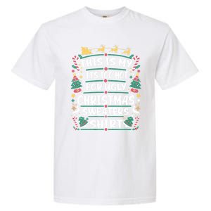 This Is My ItS Too Hot For Ugly Christmas Garment-Dyed Heavyweight T-Shirt