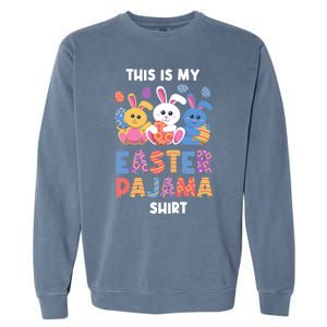 This Is My Easter Pajama Gift Easter Eggs Gift Garment-Dyed Sweatshirt