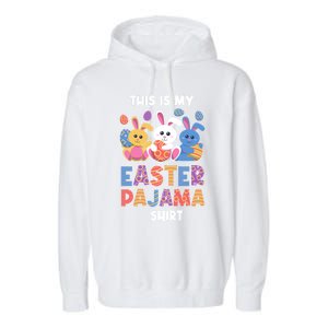 This Is My Easter Pajama Gift Easter Eggs Gift Garment-Dyed Fleece Hoodie