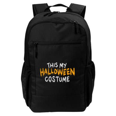 This Is My Halloween Costume Funny Last Minute Daily Commute Backpack