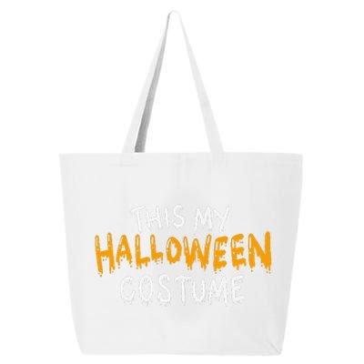 This Is My Halloween Costume Funny Last Minute 25L Jumbo Tote