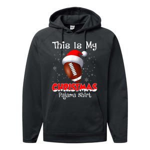 This Is My Christmas Pajama Gift For Football Performance Fleece Hoodie