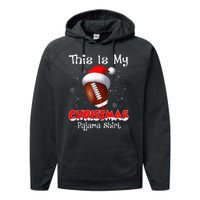 This Is My Christmas Pajama Gift For Football Performance Fleece Hoodie