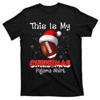 This Is My Christmas Pajama Gift For Football T-Shirt