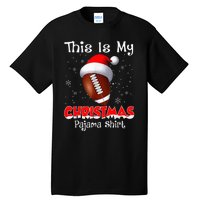 This Is My Christmas Pajama Gift For Football Tall T-Shirt