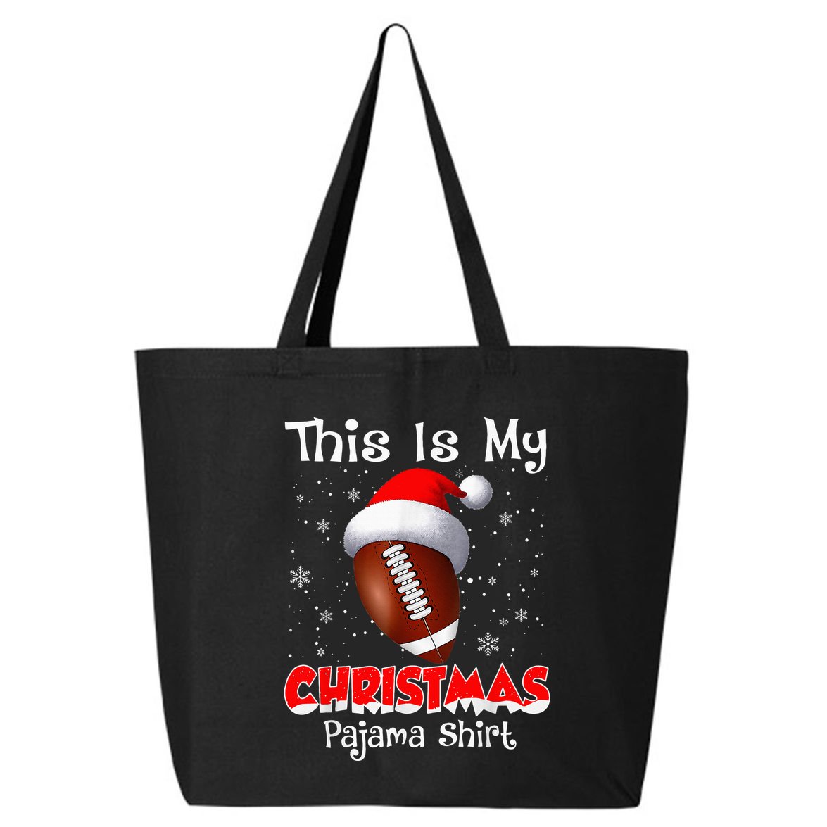 This Is My Christmas Pajama Gift For Football 25L Jumbo Tote