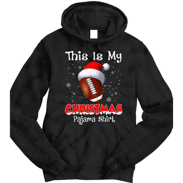 This Is My Christmas Pajama Gift For Football Tie Dye Hoodie