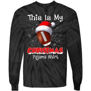 This Is My Christmas Pajama Gift For Football Tie-Dye Long Sleeve Shirt