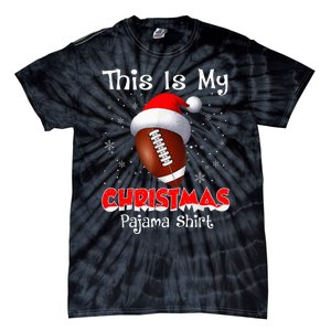 This Is My Christmas Pajama Gift For Football Tie-Dye T-Shirt