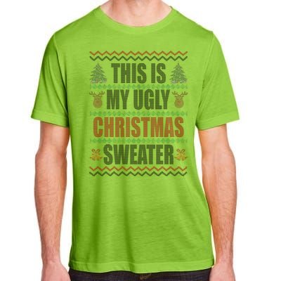 This Is My Ugly Christmas Sweater Design Adult ChromaSoft Performance T-Shirt