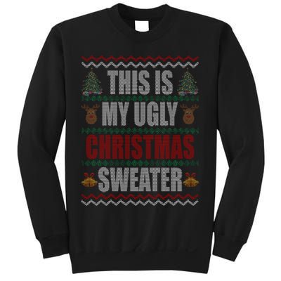 This Is My Ugly Christmas Sweater Design Sweatshirt