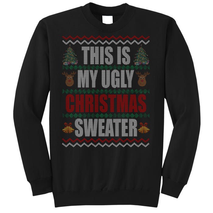 This Is My Ugly Christmas Sweater Design Sweatshirt