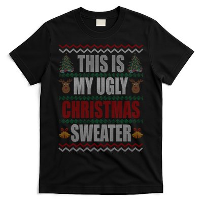 This Is My Ugly Christmas Sweater Design T-Shirt