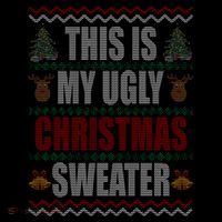 This Is My Ugly Christmas Sweater Design T-Shirt