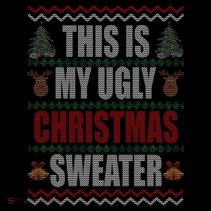 This Is My Ugly Christmas Sweater Design T-Shirt