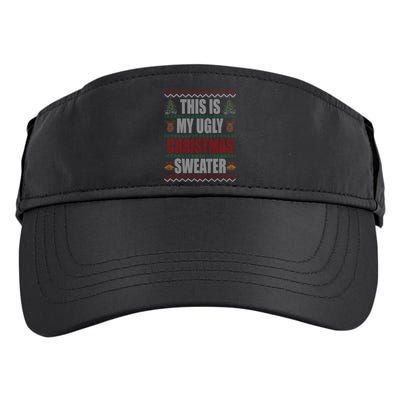 This Is My Ugly Christmas Sweater Design Adult Drive Performance Visor