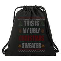 This Is My Ugly Christmas Sweater Design Drawstring Bag