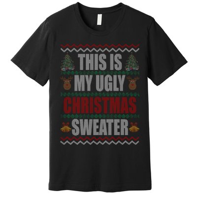 This Is My Ugly Christmas Sweater Design Premium T-Shirt