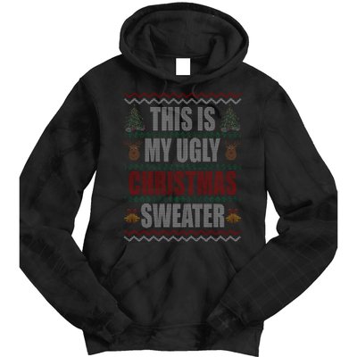 This Is My Ugly Christmas Sweater Design Tie Dye Hoodie