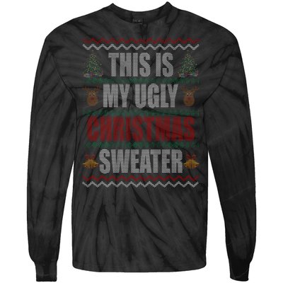 This Is My Ugly Christmas Sweater Design Tie-Dye Long Sleeve Shirt