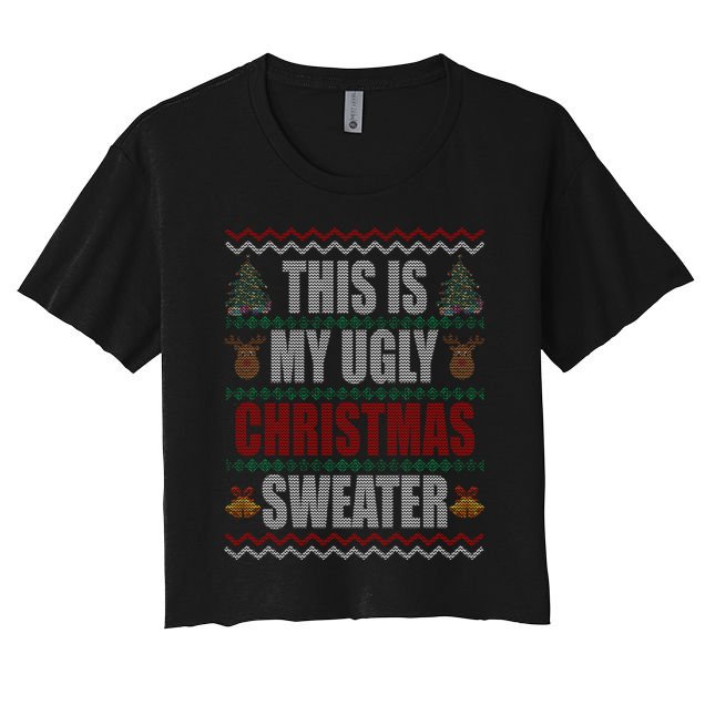 This Is My Ugly Christmas Sweater Design Crop Top