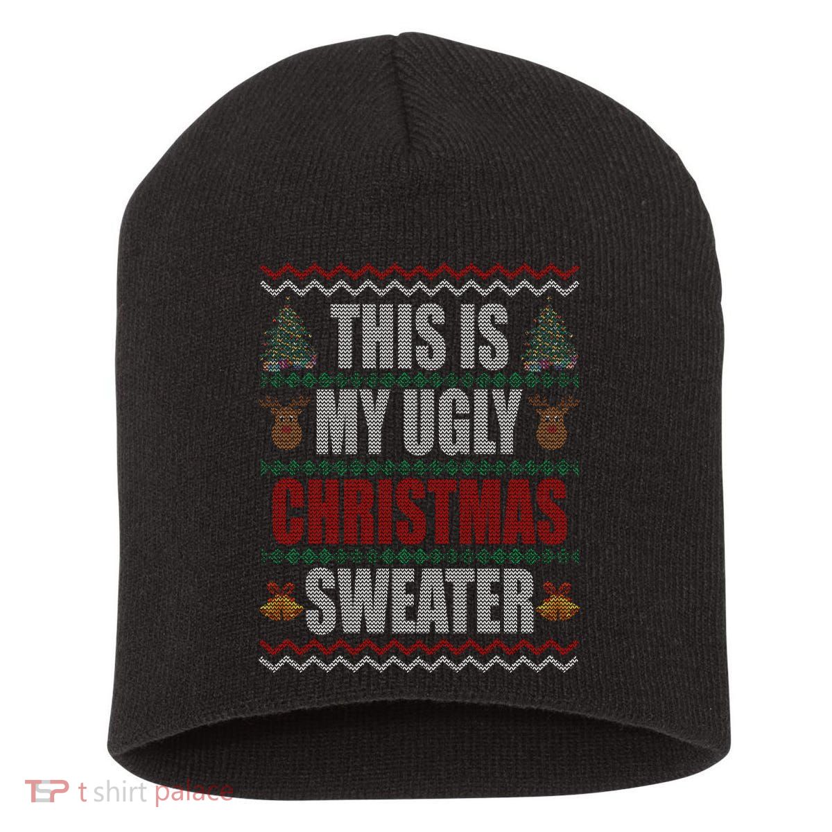 This Is My Ugly Christmas Sweater Design Short Acrylic Beanie