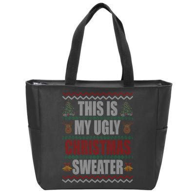 This Is My Ugly Christmas Sweater Design Zip Tote Bag