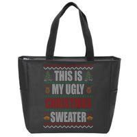 This Is My Ugly Christmas Sweater Design Zip Tote Bag