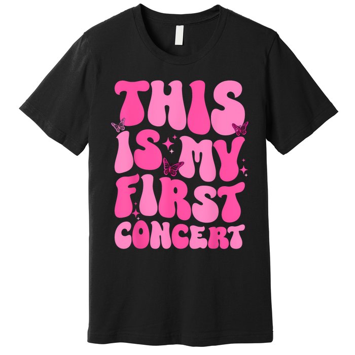 This Is My First Concert Music Event Retro Groovy Girl Premium T-Shirt