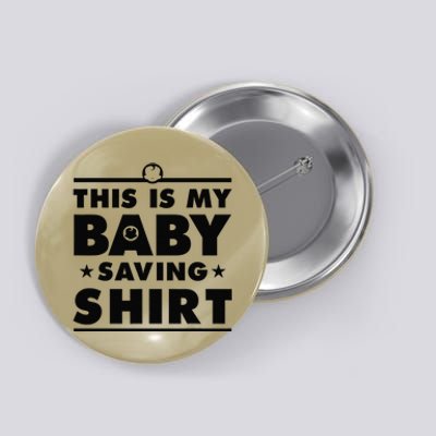 This Is My Baby Saving Intactivist Gift Button