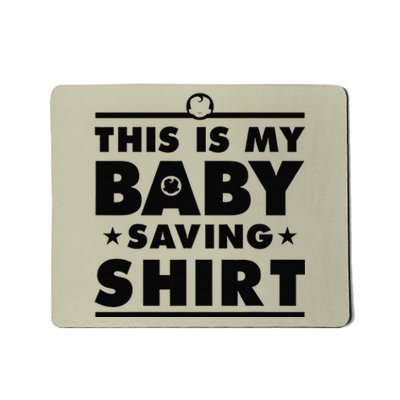 This Is My Baby Saving Intactivist Gift Mousepad