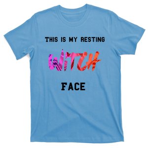 This Is My Resting Witch Face Funny Design Meaningful Gift T-Shirt