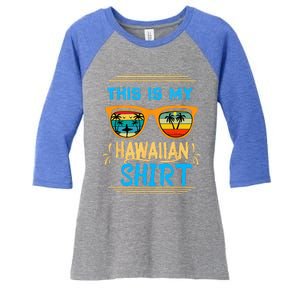 This Is My Hawaiian Tropical Luau Costume Party Hawaii Women's Tri-Blend 3/4-Sleeve Raglan Shirt